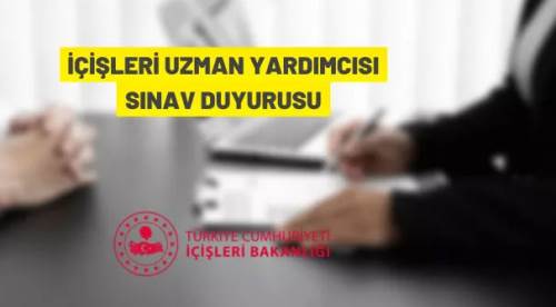 80 İçişleri Uzman Yardımcısı alınacak