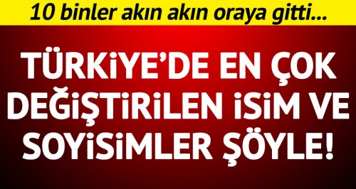 Ad-soyad değişimine akın ettiler