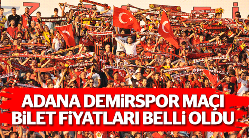 Adana Demirspor maçı bilet fiyatları