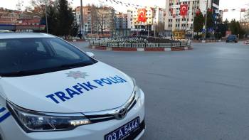 Afyonkarahisar’Da 82 Saatlik Sokağa Çıkma Kısıtlaması Başladı
