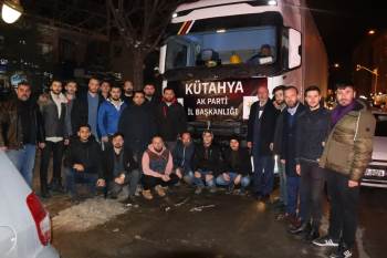 Ak Parti Kütahya İl Başkanlığı, Hatay’A Malzeme Ve Erzak Yüklü 2 Tır Gönderdi
