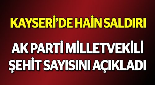 AK Parti milletvekili şehit sayısını açıkladı
