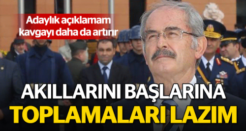 Akıllarını başlarına toplamaları lazım