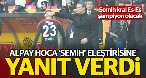 Alpay Hoca 'Semih' eleştirisine yanıt verdi