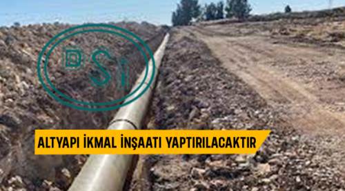 Altyapı ikmal inşaatı yaptırılacaktır