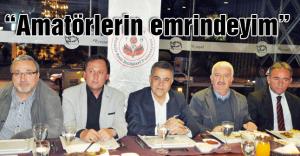 Amatörlerin emrindeyim