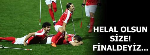 Ampute Milli Takımı finalde
