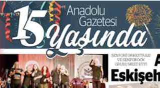 Anadolu Gazetesi 15 yaşında!