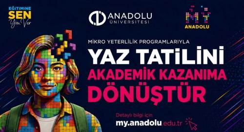 Anadolu Üniversitesi’nde yaz tatili fırsata dönüşüyor! Dersler transkripte işlenecek