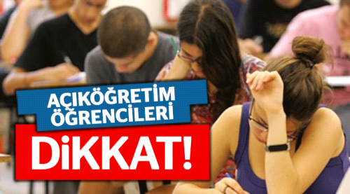 AÖF öğrencileri dikkat!