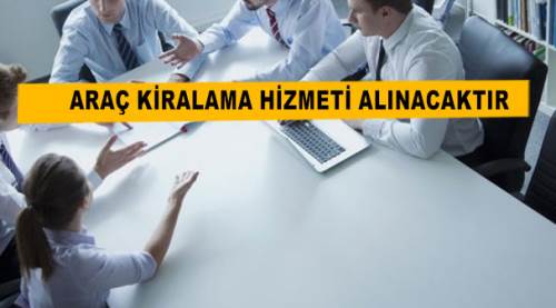 Araç kiralama hizmeti alınacaktır....