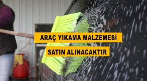 Araç yıkama malzemesi satın alınacaktır
