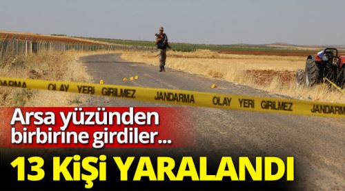 Arsa kavgasında 13 kişi yaraalndı