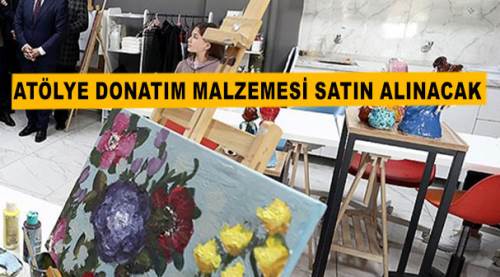 Atölye donatım malzemesi satın alınacak