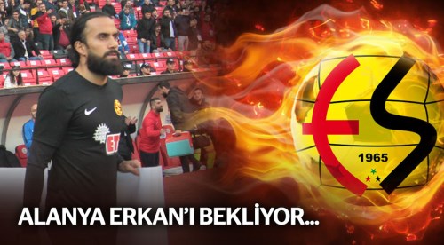 Aytemiz Alanya Erkan'ı bekliyor...