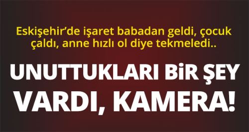 Baba işareti verdi, çocuk işe koyuldu!