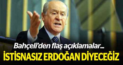 Bahçeli: Millet için 'evet', devlet için 'evet'