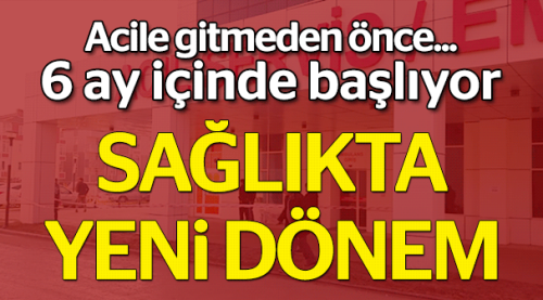 Bakan açıkladı, 6 ay içinde başlıyor