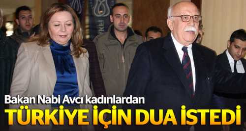 Bakan Avcı Türkiye için dua istedi