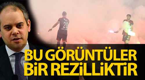 Bakan Kılıç: Bu görüntüler rezilliktir