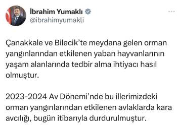 Bakan Yumaklı Açıkladı "Orman Yangınlarından Etkilenen Bilecik’Te Avlaklarda Kara Avcılığı Durduruldu"
