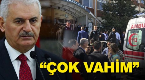 Başbakan Yıldırım: Çok vahim bir durum