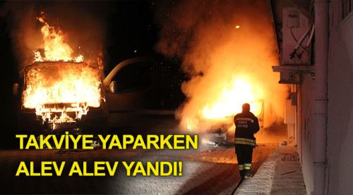 Başka araçtan takviye yapılırken alev aldı!