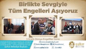 Başkan Bozkurt’Un 3 Aralık Dünya Engelliler Günü Mesajı
