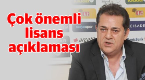 Başkan Halil Ünal'dan çok önemli lisans açıklaması