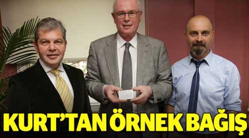 Başkan Kurt’tan örnek bağış
