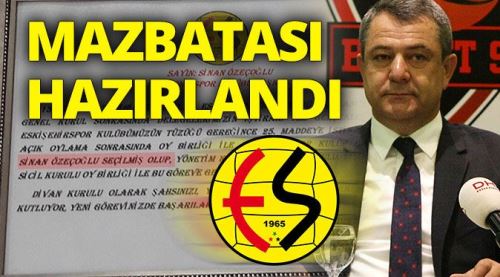 Başkan Özeçoğlu'nun mazbatası hazırlandı