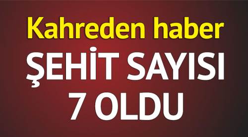 Batman'dan acı haber: 7 asker şehit oldu