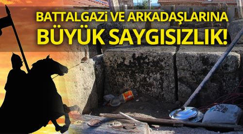 Battalgazi ve arkadaşlarına büyük saygısızlık!