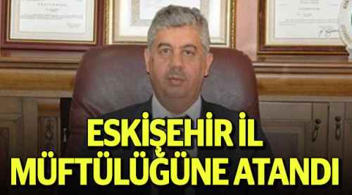 Bekir Gerek İl Müftülüğüne atandı