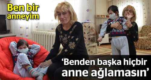 Benden başka hiçbir anne ağlamasın