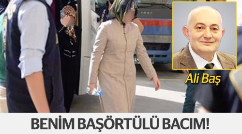 Benim başörtülü bacıma!