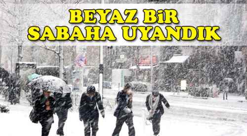 Beyaz bir sabaha uyandık