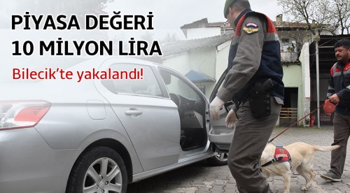 Bilecik'te yakalandı! Tam 10 milyon lira...