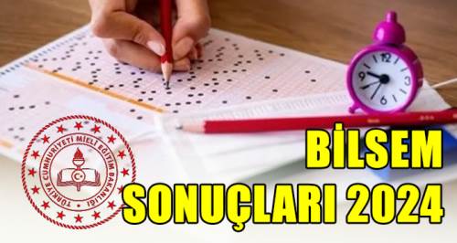 BİLSEM sınav sonuçları açıklandı mı, ne zaman açıklanacak? BİLSEM SONUÇLARI 2024 SORGULAMA EKRANI