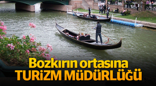 Bozkırın ortasına turizm müdürlüğü