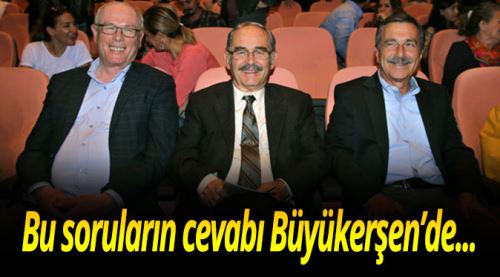 Bu soruların cevabı Büyükerşen'de...