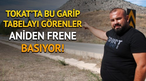 Bu tabelayı gören sürücüler aniden frene basıyor