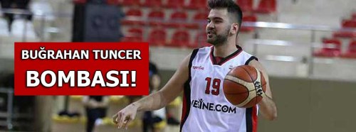 Buğrahan Tuncer bombası! Anadolu Efes ile görüşüyor...