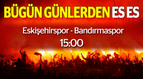 Bugün günlerden ES ES