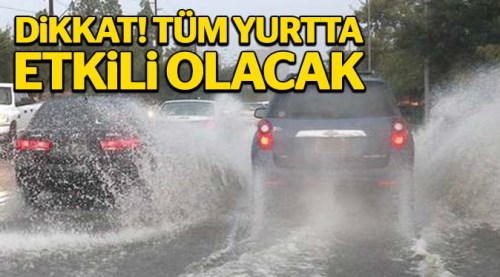 Bugünden itibaren tüm yurtta etkili olacak...