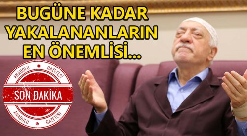 Bugüne kadar yakalananların en önemlisi!