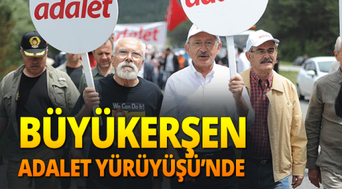 Büyükerşen 'Adalet Yürüyüşü'na katıldı