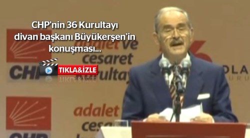 Büyükerşen, Kurultay Başkanı Seçildi