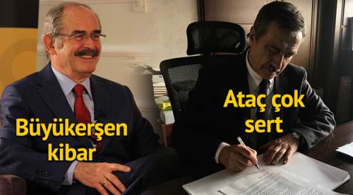 Büyükerşen kibar Ataç çok sert!