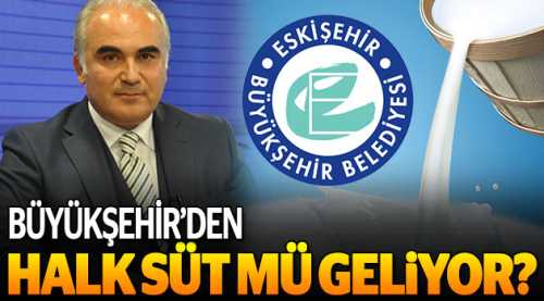 Büyükşehir’den Halk Süt mü geliyor?